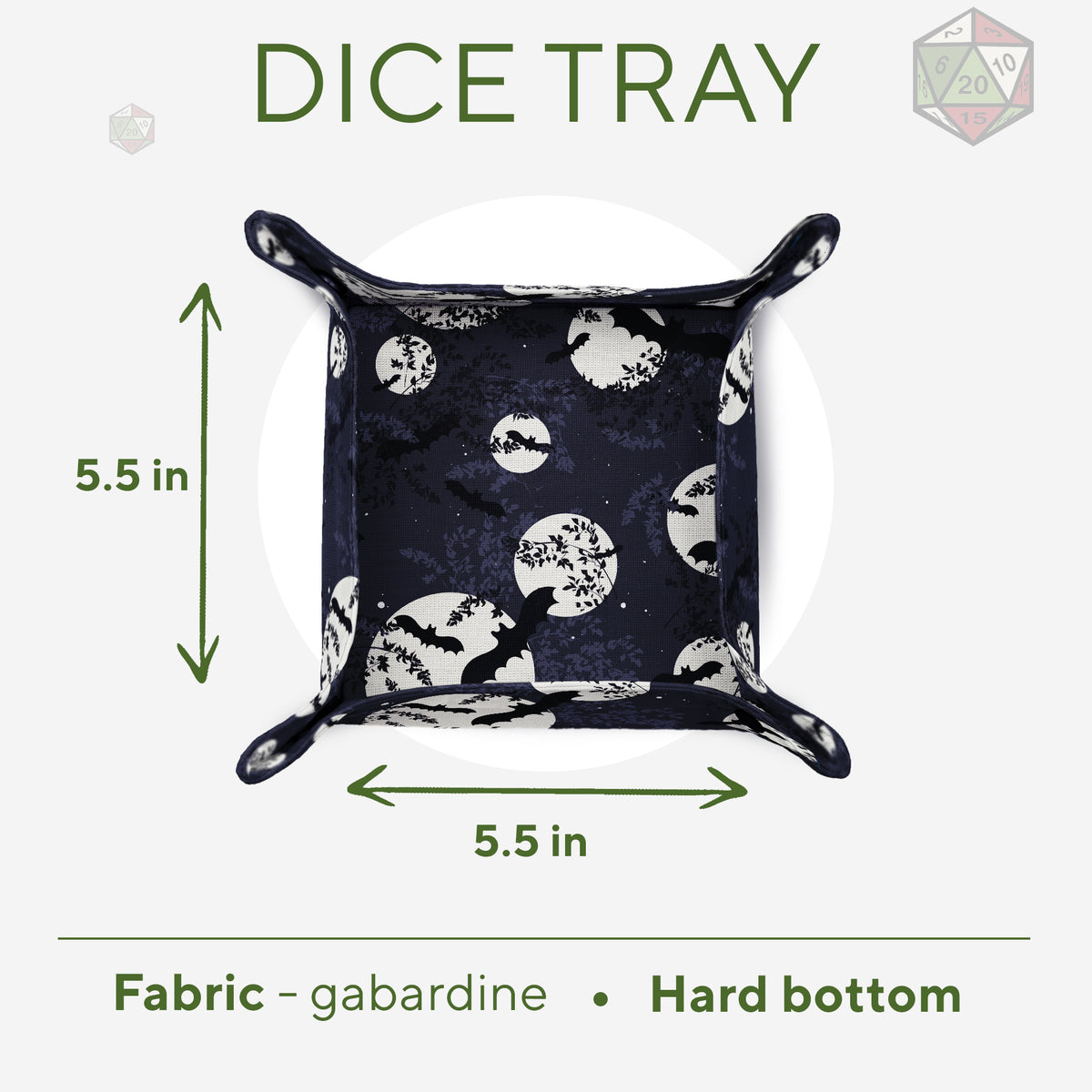 Bat and Full Moon dice tray size chart: 5.5 Γ 5.5 inch rolling area, gabardine fabric, hard bottom