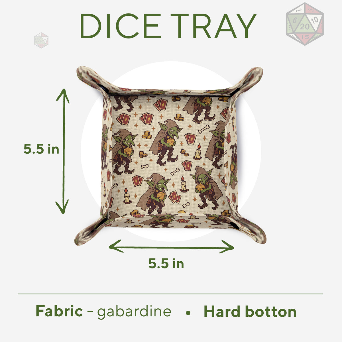 Tavern Goblin dice tray size chart: 5.5 Γ 5.5 inch rolling area, gabardine fabric, hard bottom